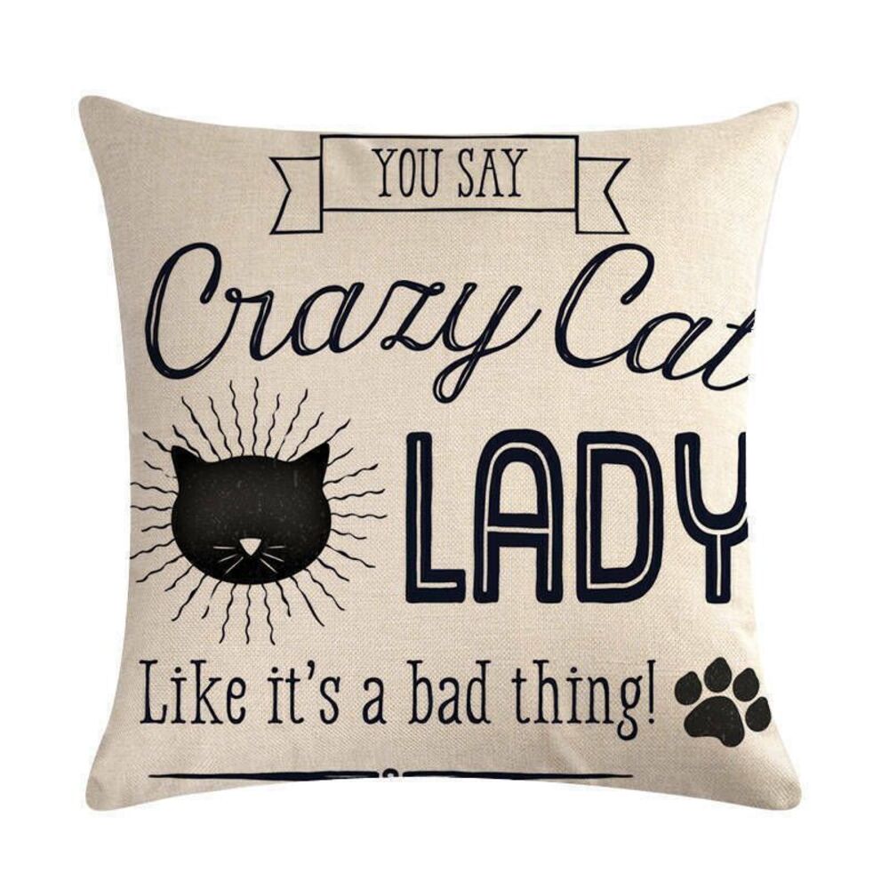 You Say Crazy Cat Lady Like Its a Bad Thing NEW Pillow Cover Beige Linen - Picture 2 of 4